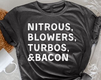 Nitroso, sopladores, turbos y camiseta de tocino, camiseta de tocino, camiseta de tocino, regalo de tocino divertido, regalos de amante de tocino, regalo de amante de la carne, camisa de barbacoa,