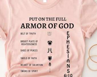 Put on The Full Armor of God, Religious Shirt, Christian Gift, Christian Tee, Shield of Armor, Ephesians Shirt, Knight Shirt, Armor of God