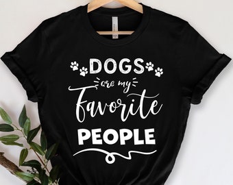 Los perros son mi camiseta favorita de la gente, camiseta Fur Mama, camiseta divertida del perro, camiseta del dueño del perro, camiseta divertida de la broma animal, camiseta de los padres del perro