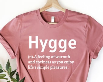 Hygge Shirt, Funny Word Definition, Swedish Shirt, Hygge Life, Hygge Scandinavian Shirt, Cottagecore clothing, Hygge gift, Aesthetic clothes