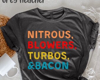 Nitroso, sopladores, turbos y camiseta de tocino, camiseta de tocino, camiseta de tocino, regalo de tocino divertido, regalos de amante de tocino, regalo de amante de la carne, camisa de barbacoa,