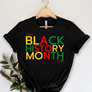 Schwarzes Geschichte Monat T-Shirt, schwarzes Geschichte Shirt, schwarzes Leben Matter Shirt, schwarzes Macht Shirt, BLM Shirt, schwarze Geschichte ist stark T-Shirt