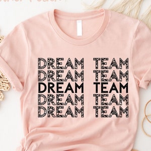 Dream Team Shirt, Team Teaching T-Shirt, Teacher Dream Team T-Shirt, Teacher Squad Shirt, Gift For Teacher, Back to School Shirt Gifts