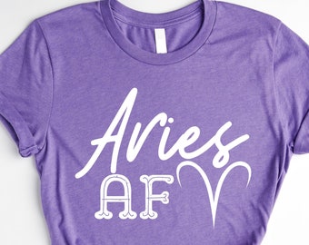 Camisa AF de Aries, regalo de Aries, cumpleaños de Aries, Aries del zodiaco, regalos del zodiaco, cumpleaños de abril de marzo, astrología de Aries, signo de Aries Aries astrológico