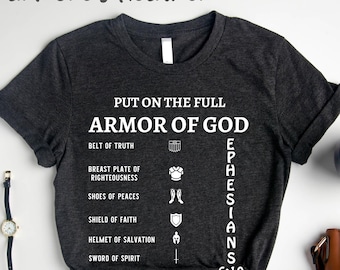 Put on The Full Armor of God, Religious Shirt, Christian Gift, Christian Tee, Shield of Armor, Ephesians Shirt, Knight Shirt, Armor of God