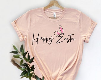 Happy Easter shirt, Women Easter shirt, Easter Bunny Shirt, Easter Family Shirt, Easter Day, Easter Matching Shirt, Cute Easter shirt