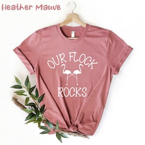 Our Flck Rocks Our Flock Rocks Flamingo, Shirt for Mother, Flamingo T-shirt, Flamingo ...