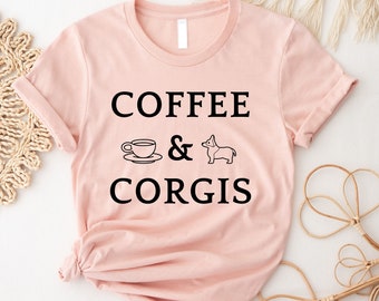 Camisa de café y Corgis, vida de Corgi, camisas de Corgi, camisa de mamá de Corgi, camiseta de amante de Corgi, camisa de amante de los animales, camiseta de amante de café y Corgi