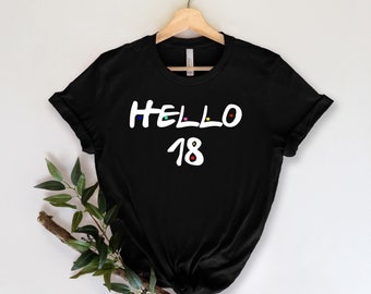 18th Birthday Shirt, Eighteen Birthday Tee, Sweet 18 Shirt, 18 Years Old T Shirt, 18th Birthday Gift, Birthday T-Shirt,18 Birthday T Shirt