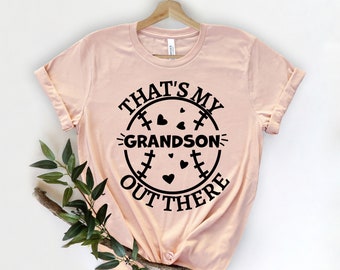 That's My Grandson Out There Shirt, Baseball Lover Shirt, Softball Lover Shirt, Grandson Tee, Player Shirt, Baseball Fan Tee, Softball Gift