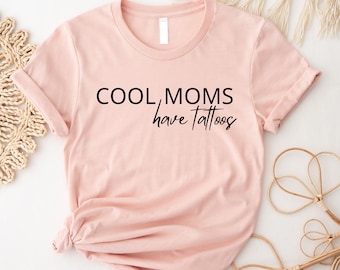 Las mamás geniales tienen camisa de tatuajes para mamá para el día de la madre, linda camisa de mamá fresca, camiseta de mamá tatuada para mujer, camiseta de mamá descarada, camisa de tatuajes