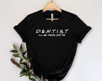 Camisa de dentista, regalo de dentista, camisa dental, camisa dental, regalo de estudiante dental, regalo de graduación de dentista, camiseta de vida dental, camiseta de higienista dental