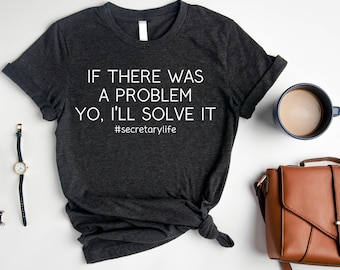 Secretary T-Shirt, School Secretary Shirt, Office Staff Shirt, Funny Secretary Shirt, Secretary Gifts, Gifts Secretary Appreciation