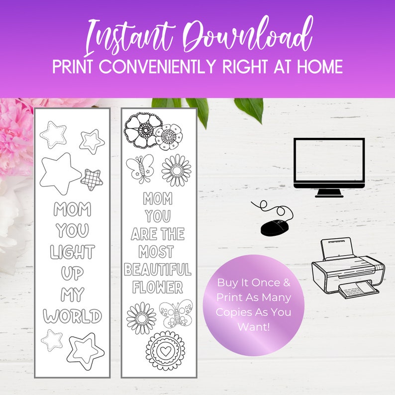 May include: Printable bookmark with a black and white design featuring a flower, butterfly, and the text "Mom you are the most beautiful flower". The bookmark also includes stars and the text "Mom you light up my world".