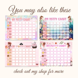 May include: Four printable potty training charts with different themes: unicorn, mermaid, pirate, and fairy. Each chart has a pink background with a grid of squares for tracking potty training progress. The charts feature colorful illustrations and the text "My Potty Chart".