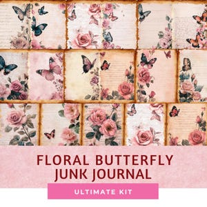 Schmetterlinge und Blumen Junk journal Kit Schmetterlinge Verzierungen Rosen Papier Printable Junk Journal Schmetterlinge Bastelset Ephemera Folio