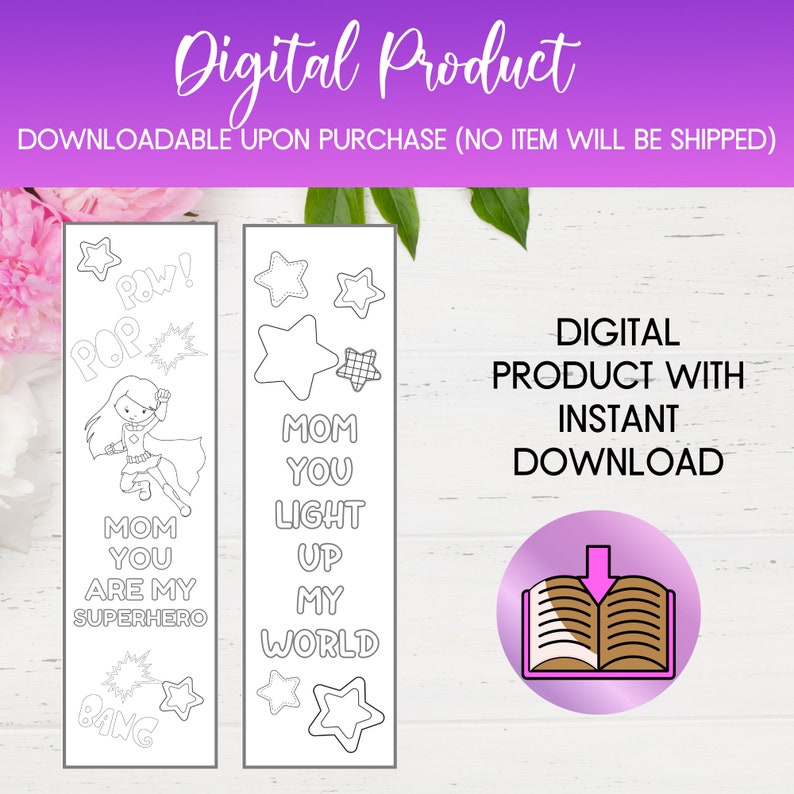 May include: Two printable bookmarks with a superhero theme. The first bookmark features a superhero girl with the text "Mom you are my superhero" and the second bookmark features stars and the text "Mom you light up my world".