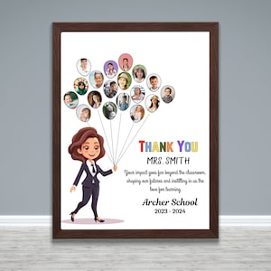 May include: A framed print featuring a cartoon teacher holding balloons with student photos. The text reads "THANK YOU MRS. SMITH" with additional text about her impact. The frame is dark brown, and the background is white.