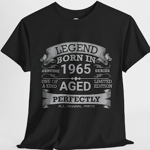Legend Born in 1965 - Vintage Black Tee, Aged Perfectly Shirt, Funny Birthday Gift for Him, Limited Edition Mens T-Shirt