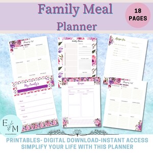 May include: Printable family meal planner with 18 pages. The planner features a floral design with purple and pink flowers. The pages include a weekly planner, shopping list, recipe pages, and a meal planner.