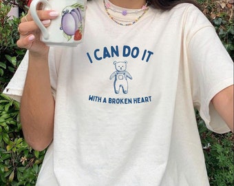 I can do it with a broken heart Unisex Heavy Cotton Tee