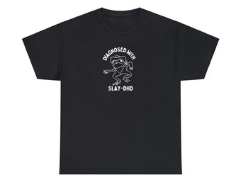 Gediagnosticeerd met slay-dhd unisex zwaar katoenen T-shirt