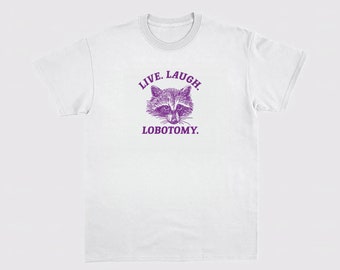 T-shirt in cotone pesante unisex Live Love Laugh Lobotomy