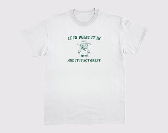 It is what it is and it ain't great Unisex Heavy Cotton Tee Unisex Heavy Cotton Tee