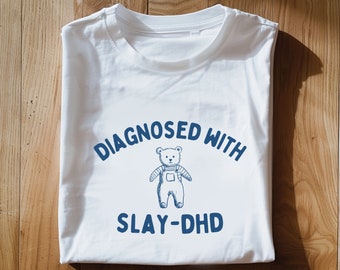 Diagnosed with slay- dhd Unisex Heavy Cotton Tee