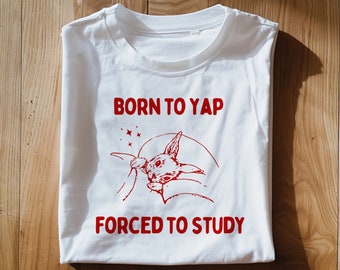 Born to yap forced to study Unisex Heavy Cotton TeeRism, boneyisland funny Travel Clothing