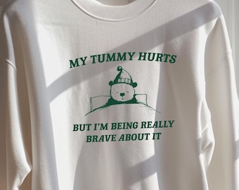 My Tummy Hurts but Im Being Really Brave About It Unisex Heavy Blend™ Crewneck