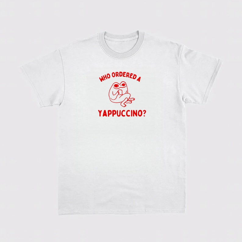 Who Ordered a Yappachino Unisex Heavy Cotton image 2