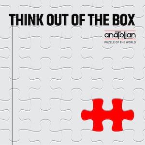 May include: A white jigsaw puzzle with a red puzzle piece missing. The text "THINK OUT OF THE BOX" is at the top of the image. The text "anatolian PUZZLE OF THE WORLD" is at the bottom of the image.