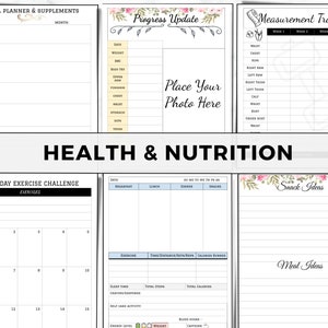 May include: A printable health and nutrition planner with sections for meal planning, progress updates, measurement tracking, a 15-day exercise challenge, snack ideas, and meal ideas. The planner features floral illustrations and a place to add a photo.