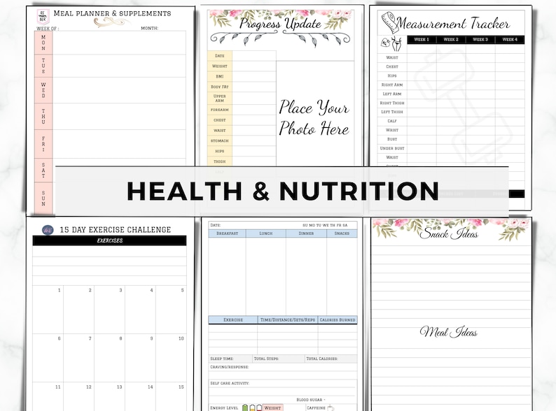 May include: A printable health and nutrition planner with sections for meal planning, progress updates, measurement tracking, a 15-day exercise challenge, snack ideas, and meal ideas. The planner features floral illustrations and a place to add a photo.