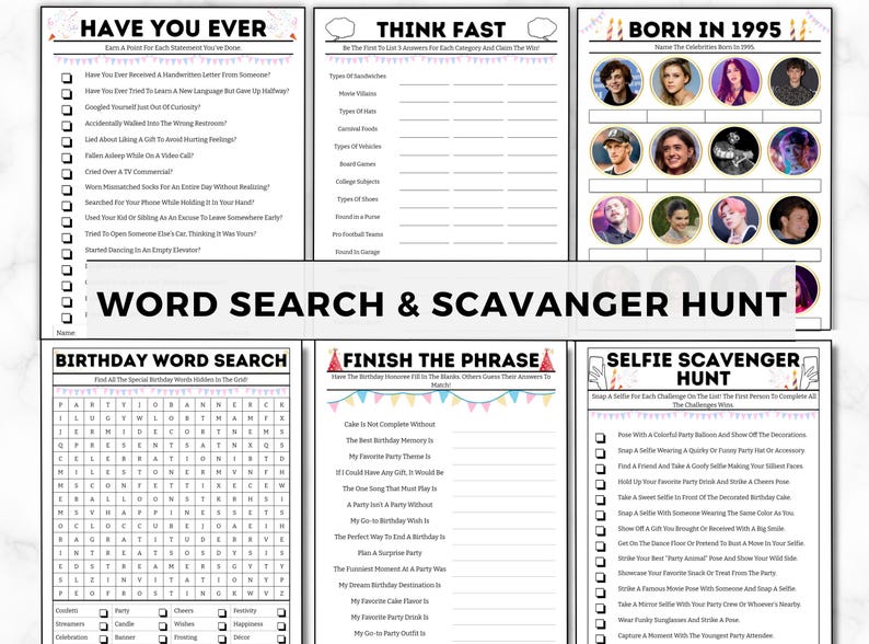 May include: A printable birthday party game set with a pink, blue, and white color scheme. The game set includes a "Have You Ever" game, a "Think Fast" game, a "Born in 1995" game, a "Birthday Word Search" game, a "Finish the Phrase" game, and a "Selfie Scavenger Hunt" game.
