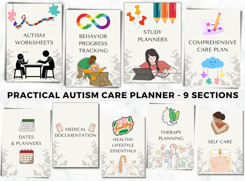 May include: A set of nine printable planner pages for autism care. The pages include sections for autism worksheets, behavior progress tracking, study planners, comprehensive care plan, dates and planners, medical documentation, healthy lifestyle essentials, therapy planning, and self care.