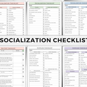 May include: A printable socialization checklist for dog owners. The checklist includes sections for people, sounds and noises, places, items and surfaces, body handling, and animals. The checklist also includes a dog diet checklist, a supplies checklist, and a training checklist.