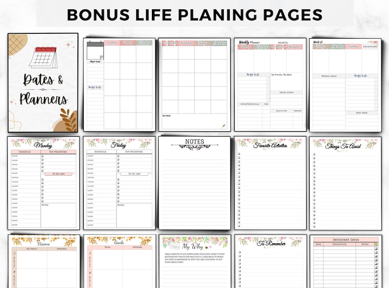 May include: A collection of planner pages with various layouts for scheduling, note-taking, and goal setting. The pages include sections for dates, weekly planning, and daily tasks. The design incorporates floral accents and the text "Bonus Life Planning Pages".