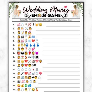 May include: A printable wedding game with a white background and black text. The game is called "Wedding Movies Emoji Game" and asks players to guess the wedding-themed movies using the emojis as clues. There are 17 lines of emojis, each with a number next to it.