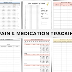 May include: Printable pain and medication tracking log sheets. The sheets include sections for tracking habits, vision examinations, medication, symptoms, and abdominal pain.