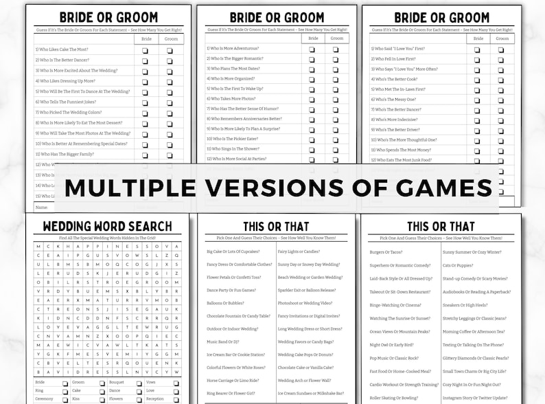May include: A printable wedding game set with three different games: Bride or Groom, Wedding Word Search, and This or That. The games are black and white and feature a variety of wedding-themed questions and activities.