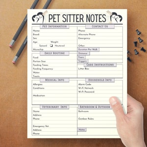 May include: A printable pet sitter notes sheet with sections for pet information, daily routine, medical info, veterinary info, household info, bathroom and outdoor, and contact us. The sheet is white with purple and grey accents.