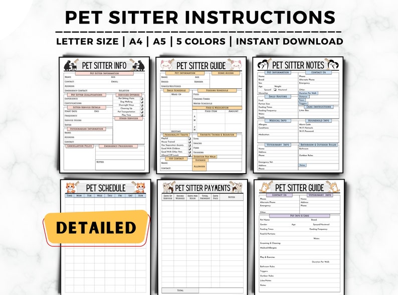 May include: Printable pet sitter instructions in five colours. The instructions include sections for pet sitter info, pet sitter guide, pet sitter notes, pet schedule, and pet sitter payments. The document is available in letter size, A4, and A5.
