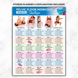 May include: A 30-day pelvic floor workout challenge chart featuring illustrations of exercises like happy baby pose, kegels, wall sits, glute bridges, and squats. The document includes a daily schedule with checkboxes for tracking progress.