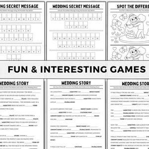 May include: A printable set of wedding games for guests to play at a wedding reception. The games include a wedding secret message, a spot the difference game, and a wedding story fill-in-the-blank game.