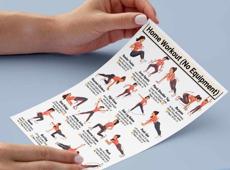 May include: A printed workout guide titled "Home Workout (No Equipment)" held by hands. The guide features illustrated exercises like squats, push-ups, and burpees, with instructions. The illustrations show a person performing each exercise.