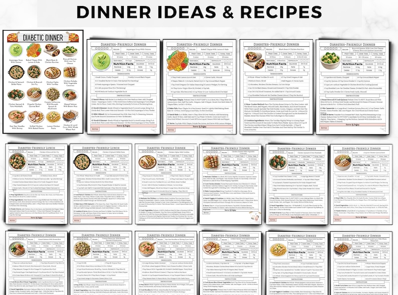 May include: A printable sheet with 18 different diabetic-friendly dinner recipes. Each recipe includes a photo of the dish, nutritional information, and a list of ingredients and instructions. The sheet is titled "Dinner Ideas & Recipes".