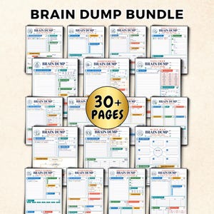 May include: A collection of printable planner pages titled Brain Dump Bundle with 30+ Pages in a gold circle. The white sheets feature colorful headers, checkboxes, and sections for goal planning, habit tracking, and mental load organization.