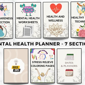 May include: A printable mental health planner with seven sections: self-awareness and reflection, mental health worksheets, health and wellness, healthy coping techniques, quick tips, stress relieve coloring pages, and dates and planners. Each section has a colorful illustration.